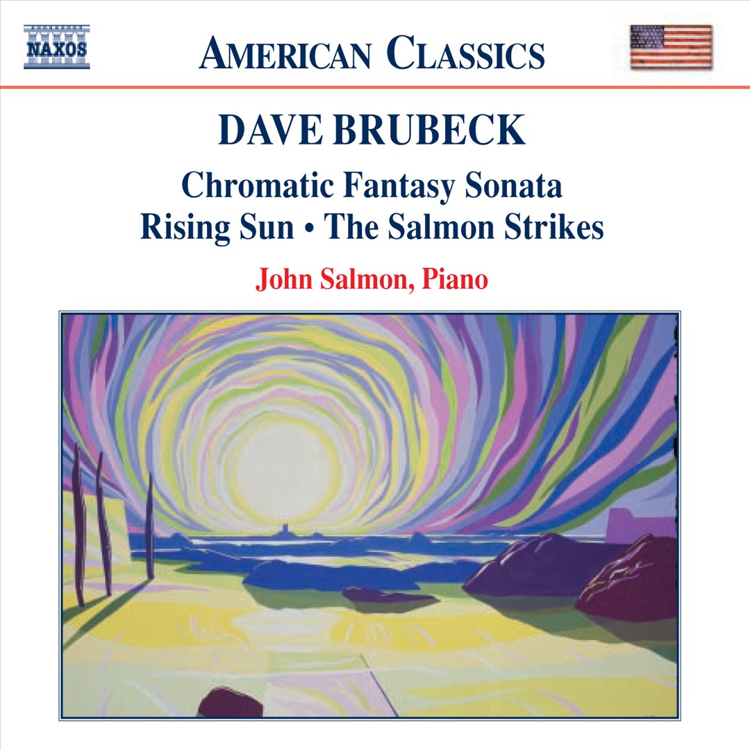 Dave Brubeck: Chromatic Fantasy Sonata; Rising Sun; The Salmon Strikes cover art