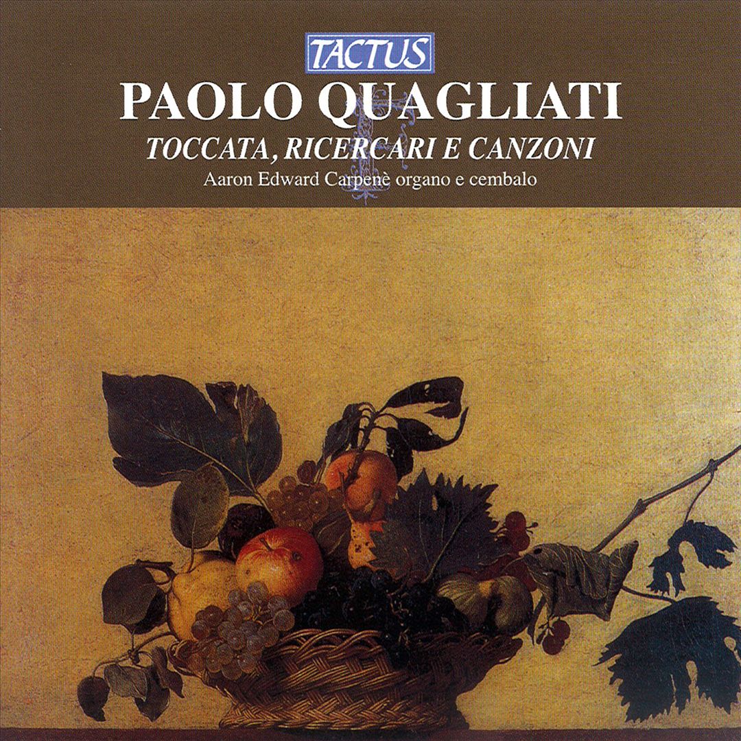 Paolo Quagliati: Toccata, Ricercari e canzoni cover art
