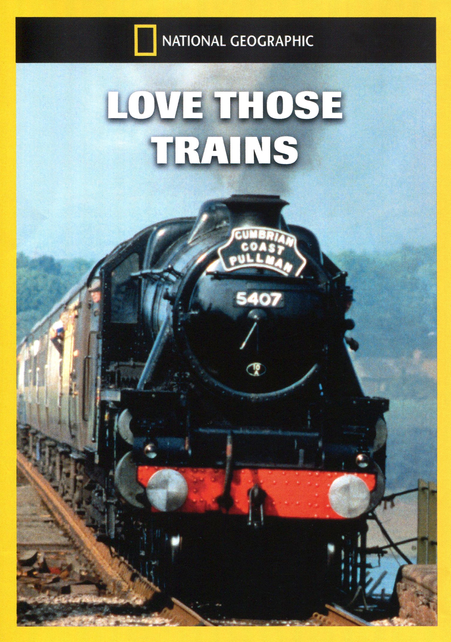 National Geographic: Love Those Trains cover art