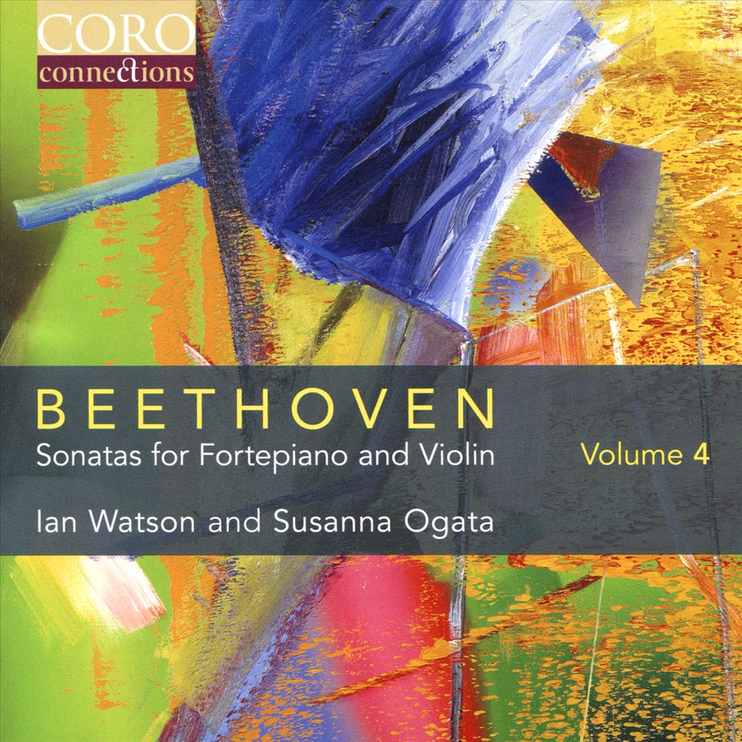 Beethoven: Sonatas for Fortepiano and Violin, Vol. 4 cover art