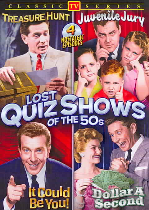 Lost Quiz Shows Of The 50s - Treasure Hunt/Juvenile Jury/Dollar a Second/It Could Ve You cover art