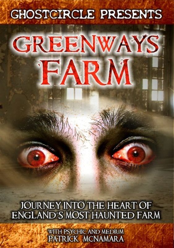 Greenways Farm: Journey into the Hearth of England's Most Haunted Farm cover art