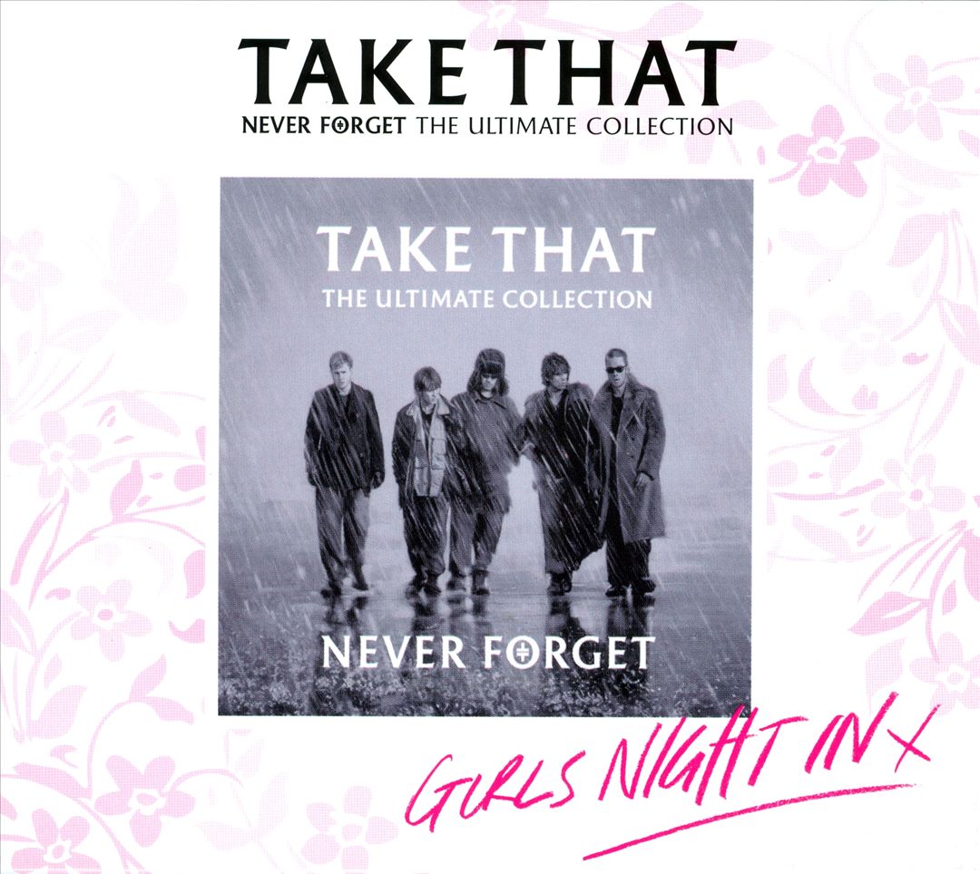 Never Forget: The Ultimate Collection [Girls' Night In Edition] cover art