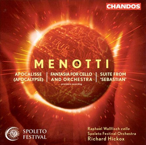 Gian Carlo Menotti: Apocalypse; Fantasie for Cello and Orchestra; Suite from Sebastian cover art