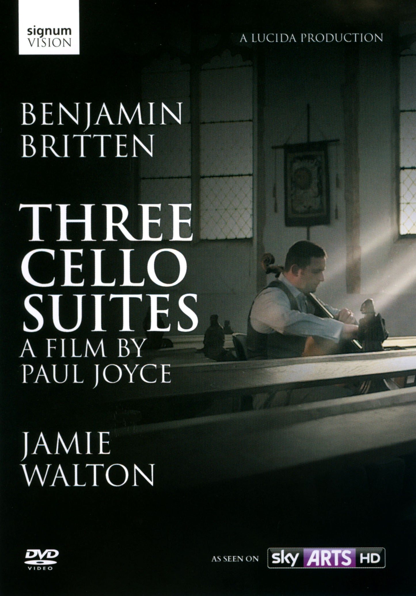 Benjamin Britten: Three Cello Suites [Video] cover art