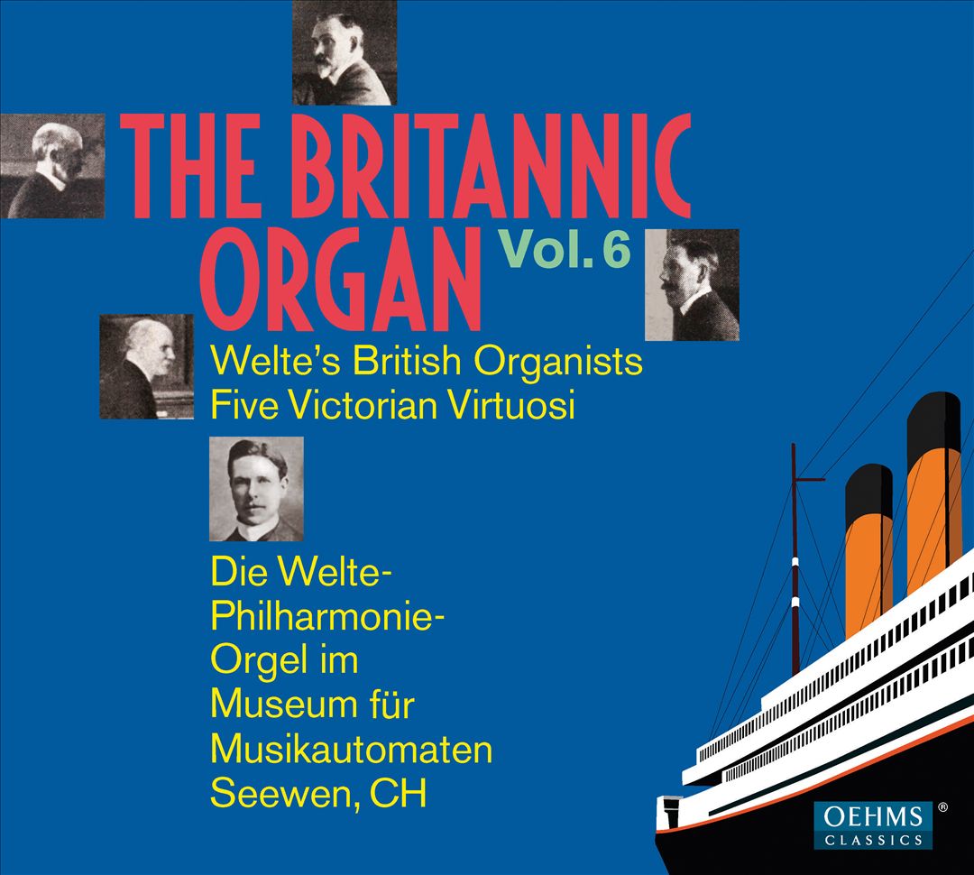 The Britannic Organ, Vol. 6: Welte's British Organists; Five Victorian Virtuosi cover art