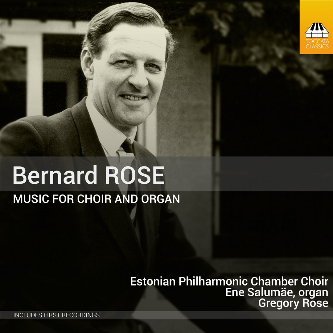 Bernard Rose: Music for Choir and Organ cover art