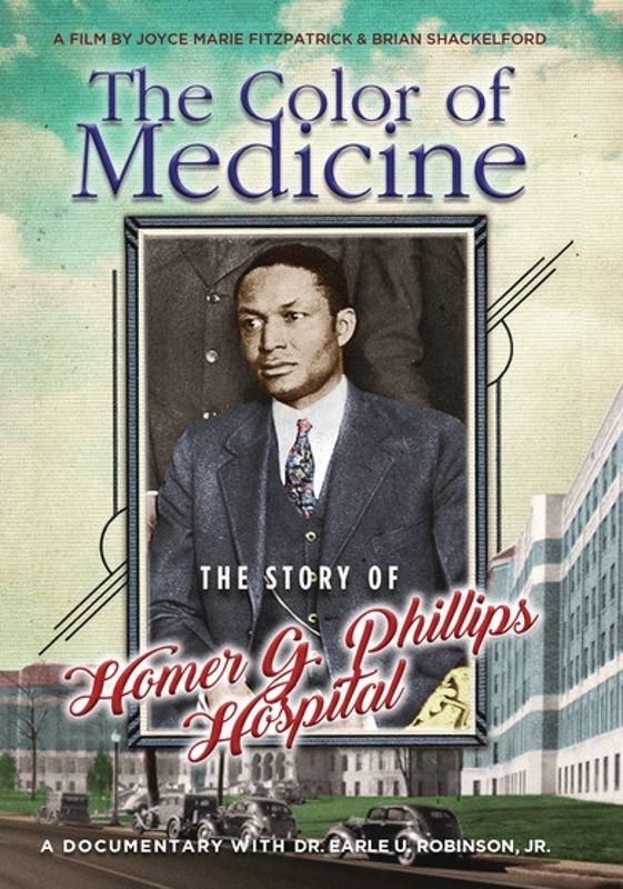 Color of Medicine: The Story of Homer G. Phillips Hospital cover art