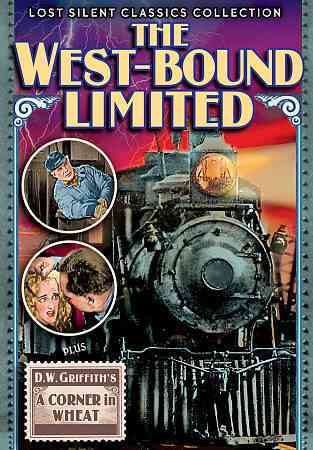 Lost Silent Classics Collection: The West-Bound Limited/A Corner in Wheat cover art