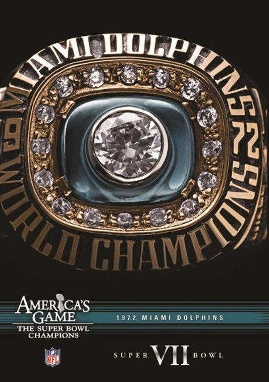 NFL: America's Game - 1972 Miami Dolphins - Super Bowl VII cover art