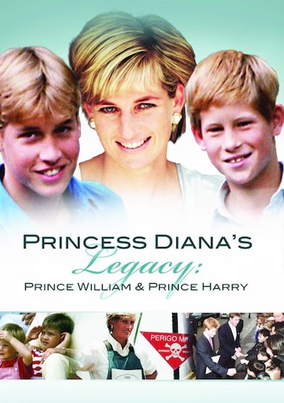 Princess Diana's Legacy: Prince William and Prince Harry cover art