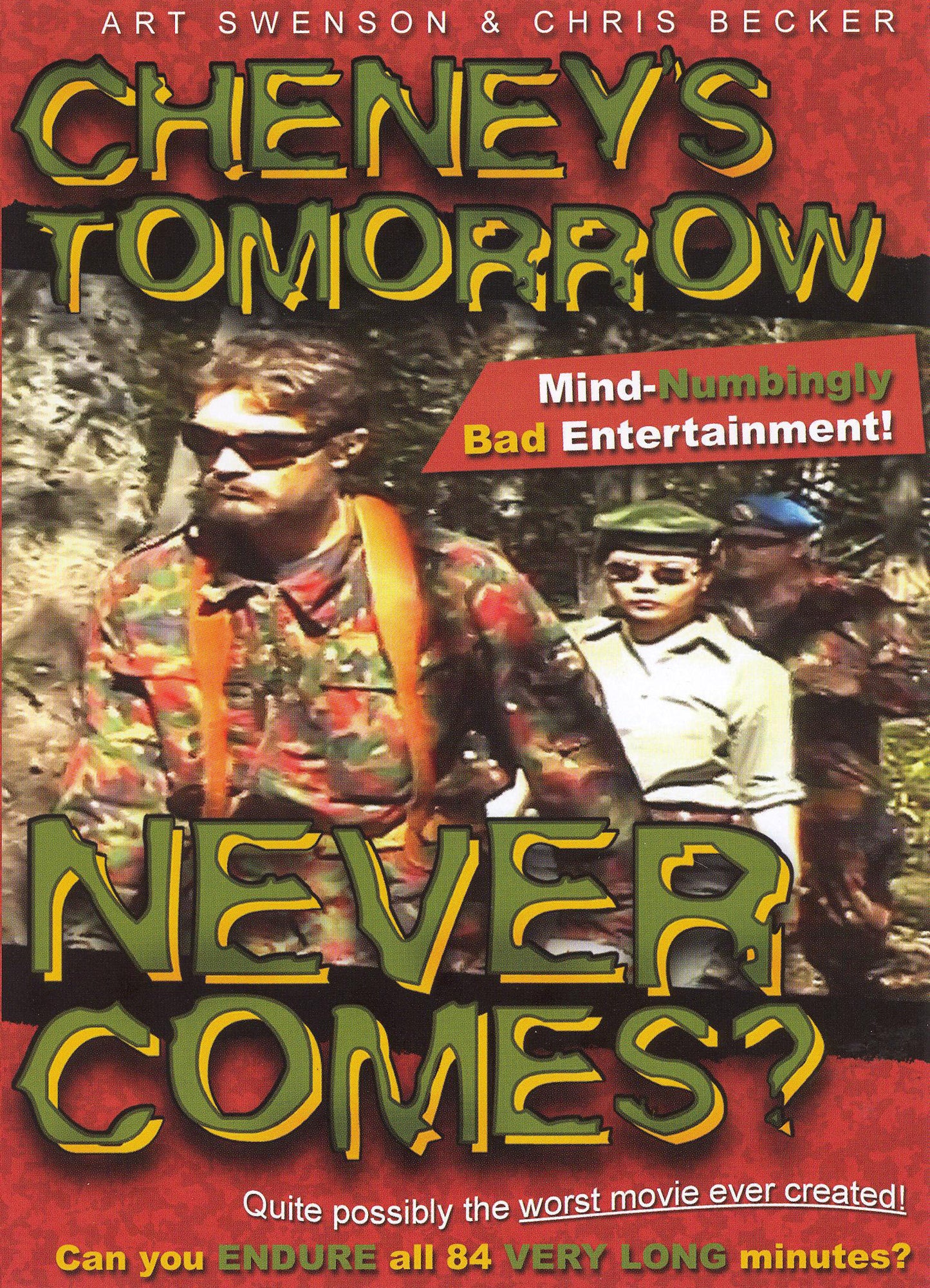 Cheney's Tomorrow Never Comes? cover art
