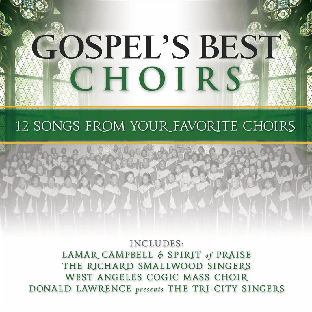 Gospel's Best Choirs: 12 Songs from Your Favorite Choirs cover art