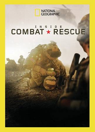 National Geographic: Inside Combat Rescue cover art