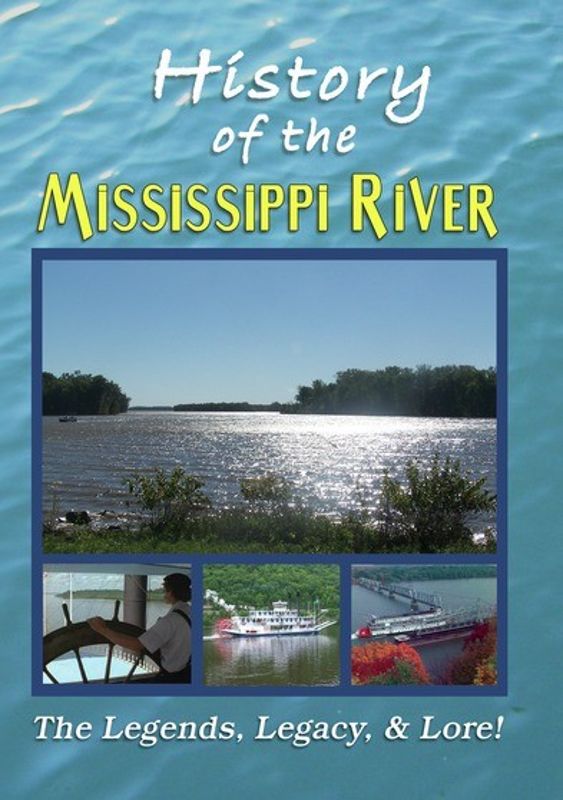 History of the Mississippi River: The Legends, Legacy & Lore! cover art