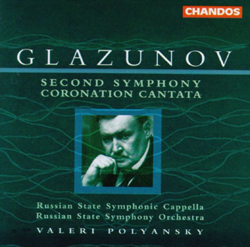 Alexander Glazunov: Second Symphony; Coronation Cantata cover art