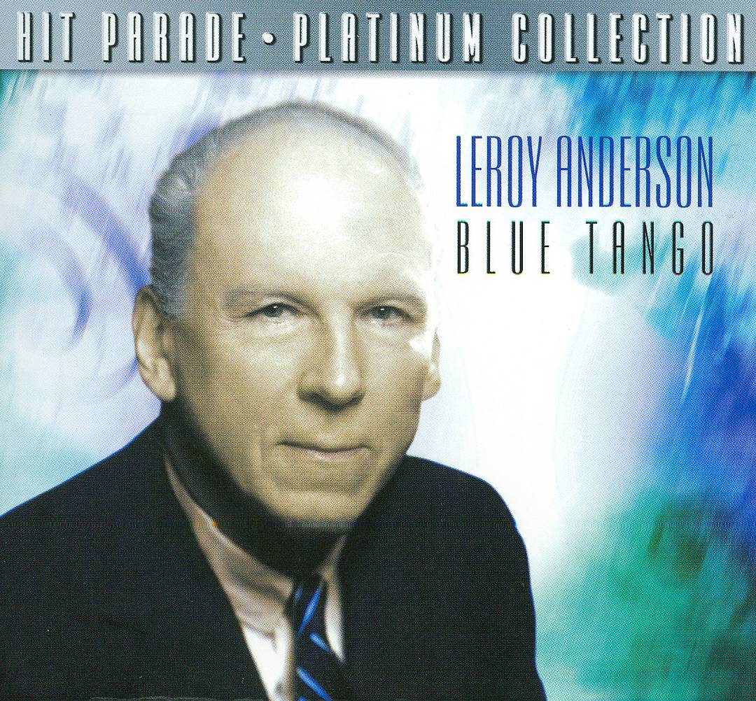 Blue Tango: Platinum Collection – Leroy Anderson – MovieMars