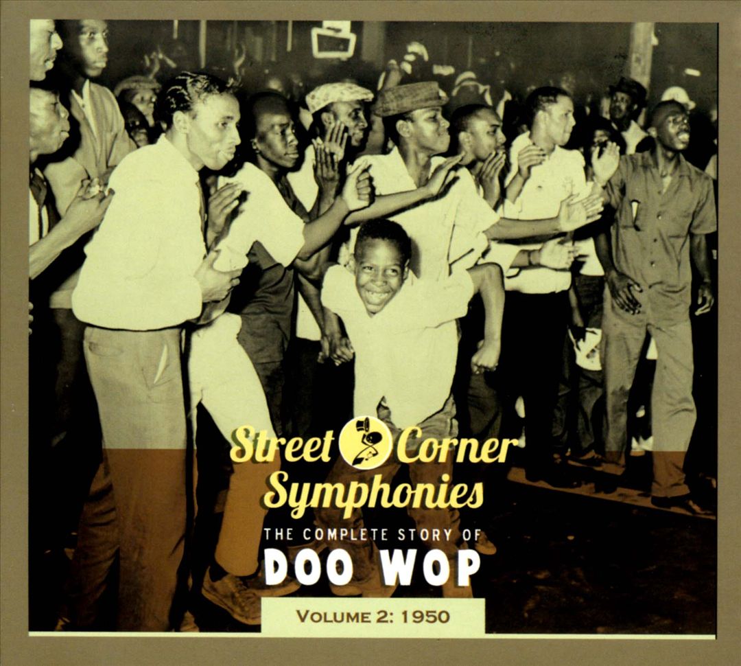 Street Corner Symphonies: The Complete Story of Doo Wop, Vol. 2 (1950) cover art