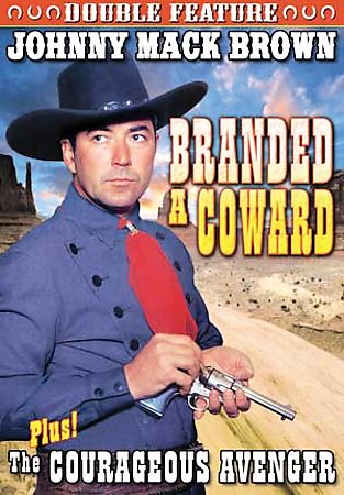 Johnny Mack Brown Double Feature: Branded A Coward/Courageous Avenger cover art