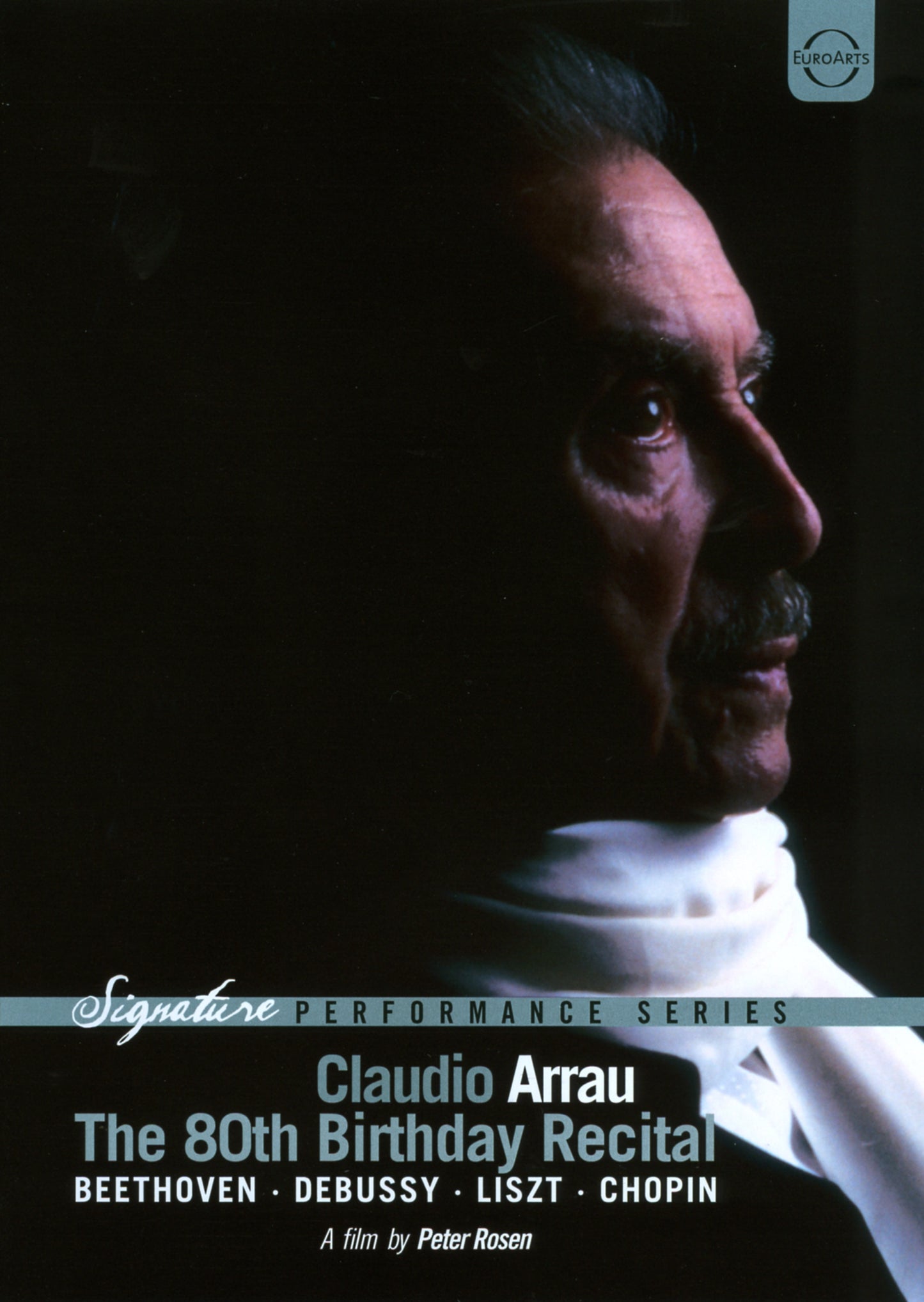 Claudio Arrau: The 80th Birthday Recital [Video] cover art