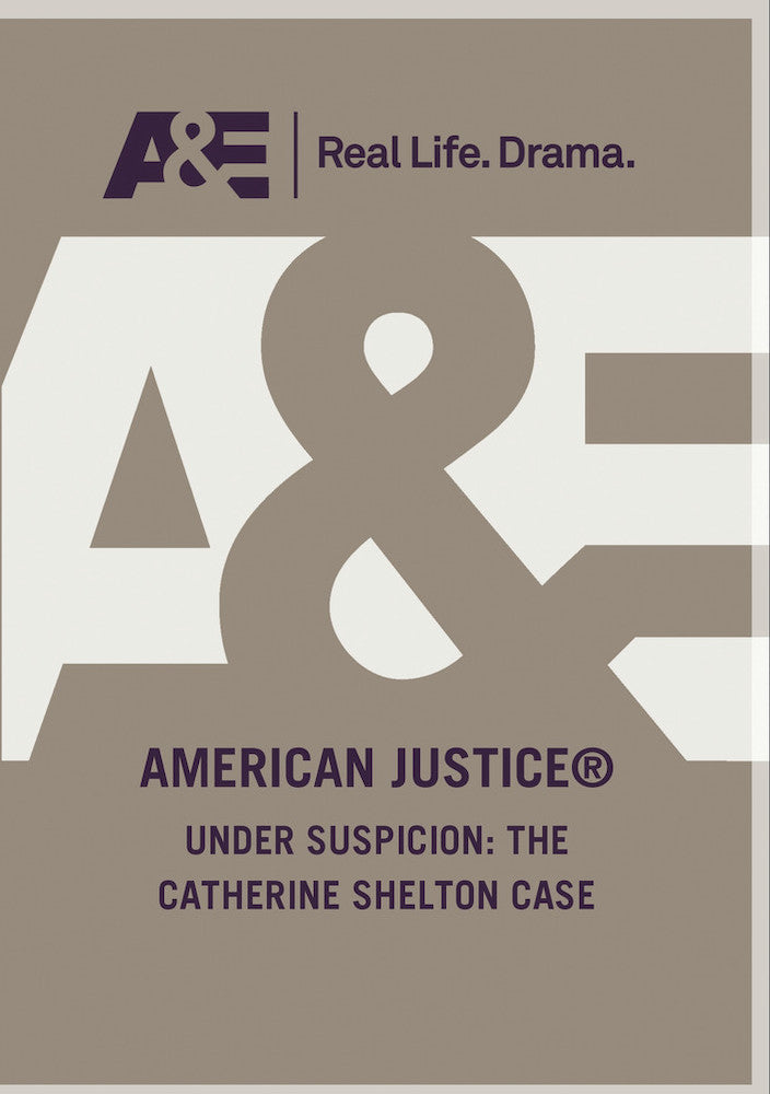 American Justice: Under Suspicion - The Case of Catherine Shelton cover art