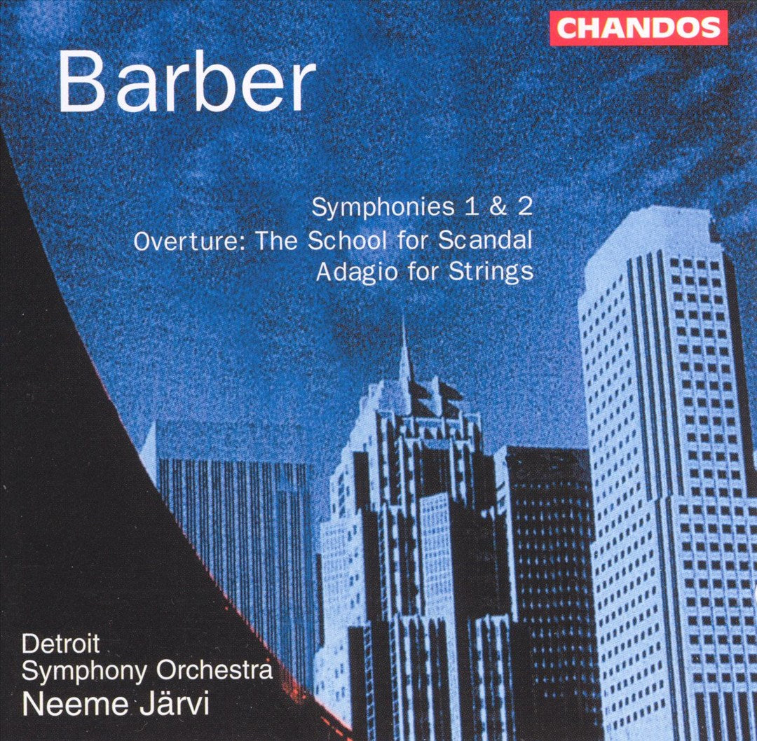 Barber: Symphonies Nos. 1 & 2; The School for Scandal Overture; Adagio fort Strings cover art