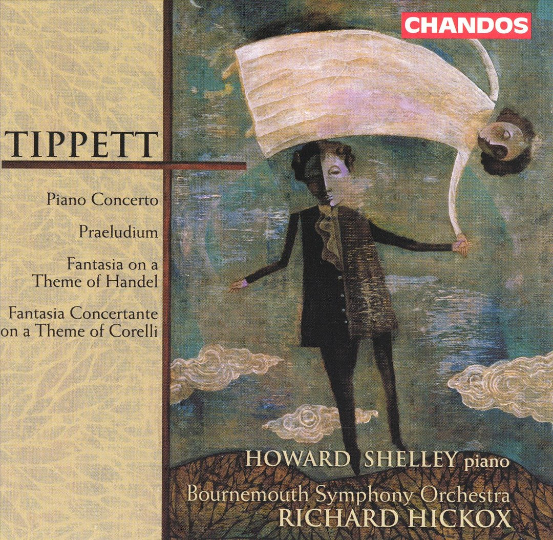 Tippett: Piano Concerto; Praeludium; Fantasia on a Theme of Handel cover art