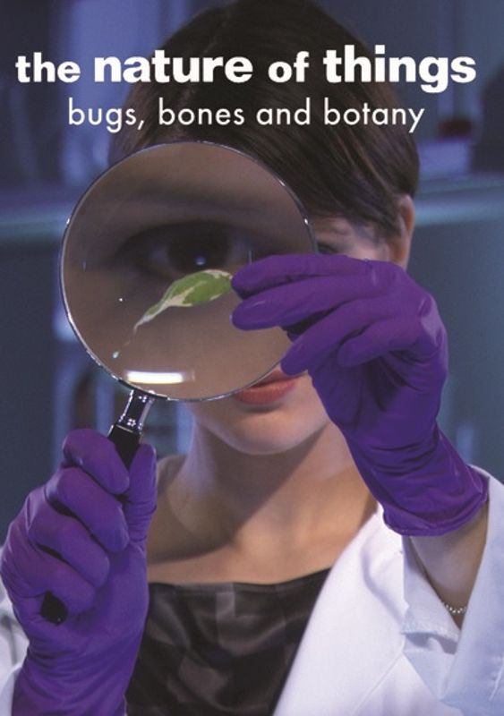 Nature of Things: Bugs, Bones and Botany cover art