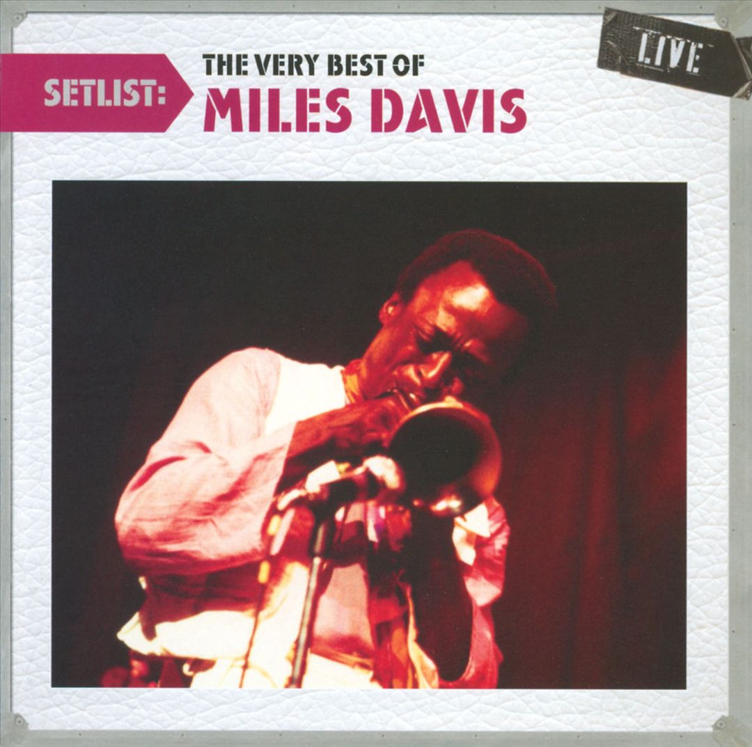 Setlist: The Very Best of Miles Davis Live cover art