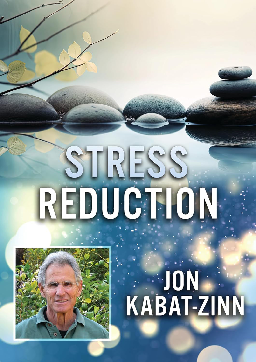 Stress Reduction with Jon Kabat-Zinn cover art