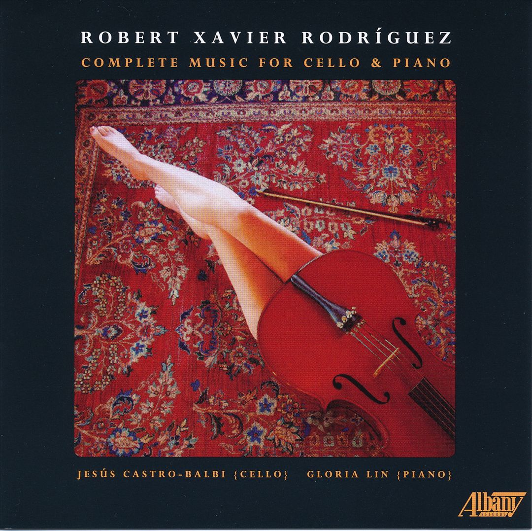 Robert Xavier Rodríguez: Music for Cello & Piano cover art