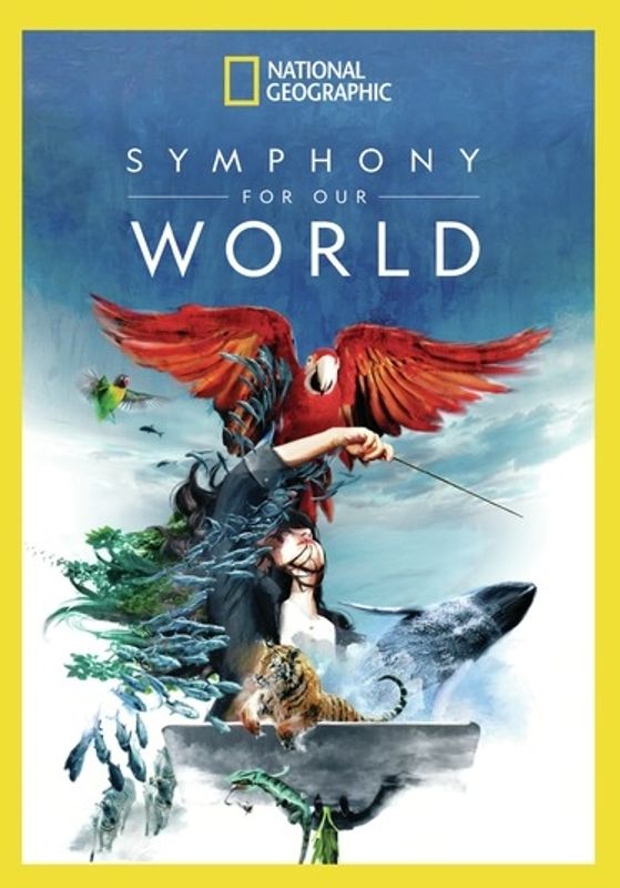 National Geographic: Symphony For Our World cover art