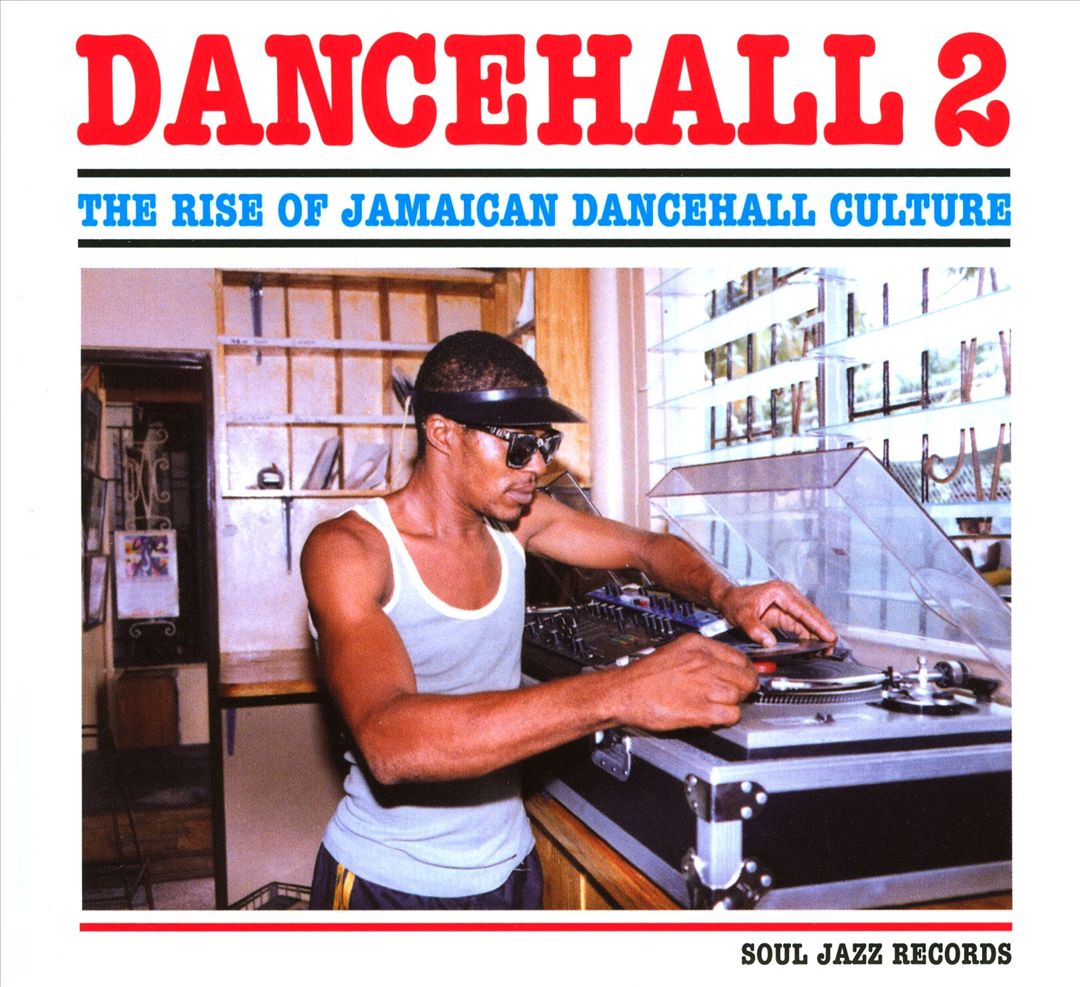 Dancehall, Vol. 2: The Rise of Jamaican Dancehall Culture [2 CD] cover art