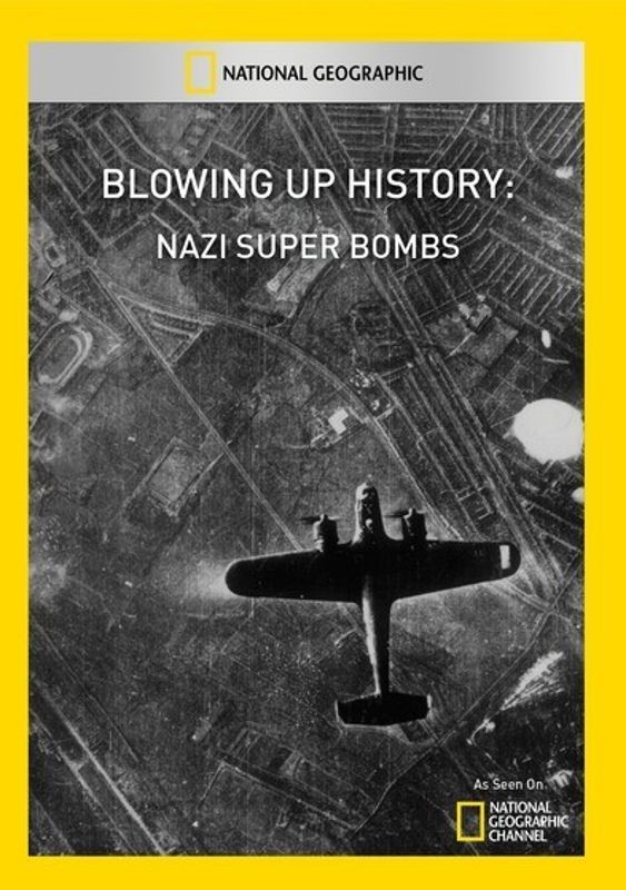 Blowing Up History: Nazi Super Bombs cover art