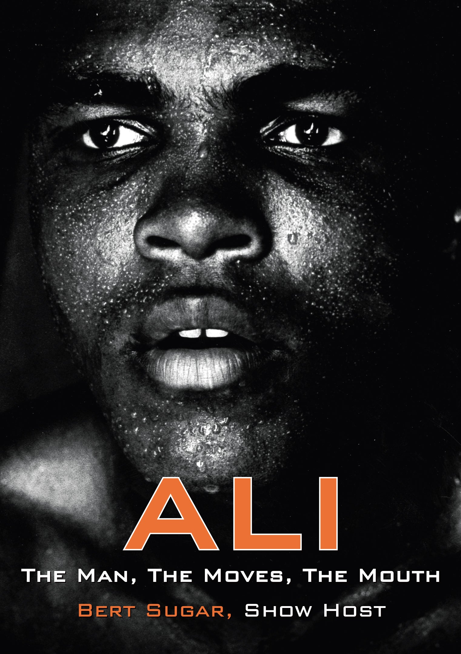 Ali: The Man, the Moves, the Mouth cover art