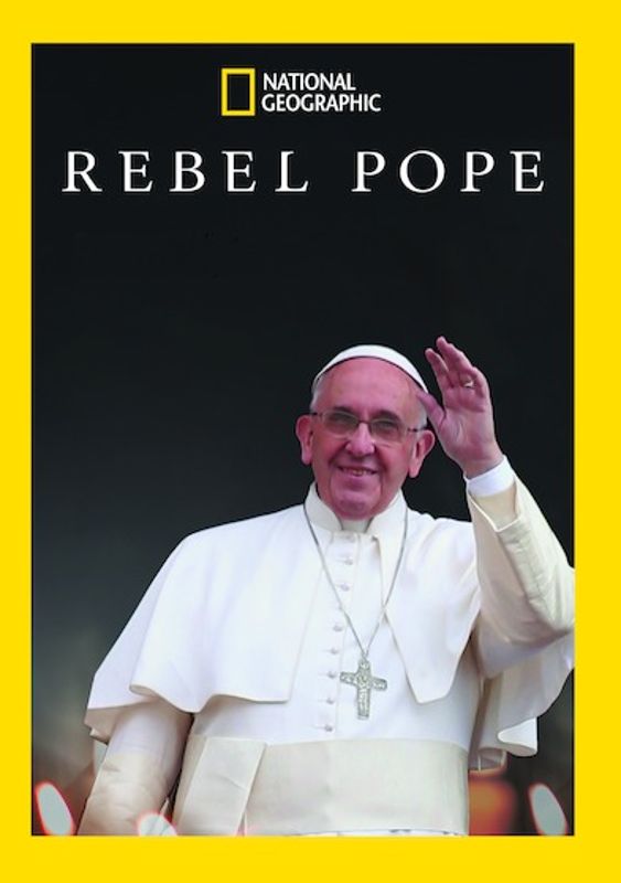 National Geographic: Rebel Pope cover art
