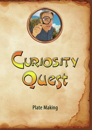 Curiosity Quest: Plate Making cover art