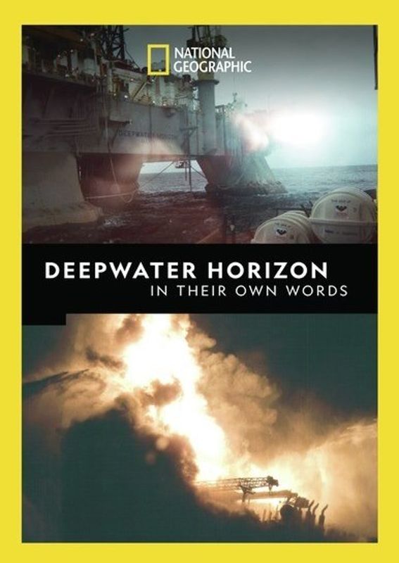 National Geographic: Deepwater Horizon - In Their Own Words cover art