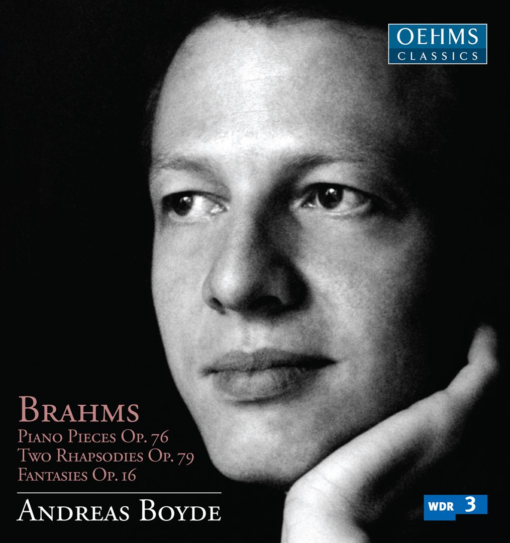 Brahms: Piano Pieces Op. 76; Two Rhapsodies Op. 79; Fantasies Op. 16 cover art