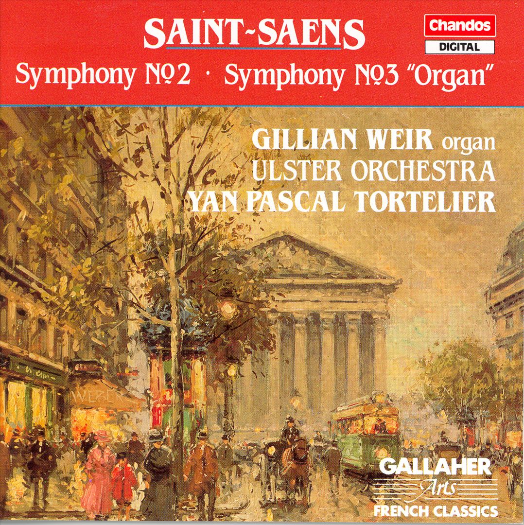 Saint-Saens: Symphonies Nos. 2 & 3 "Organ" cover art