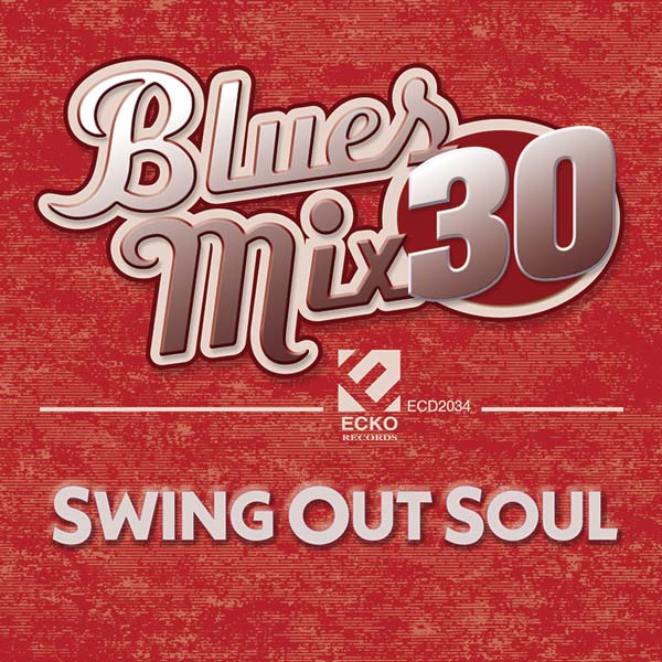 Blues Mix, Vol. 30: Swing Out Soul cover art