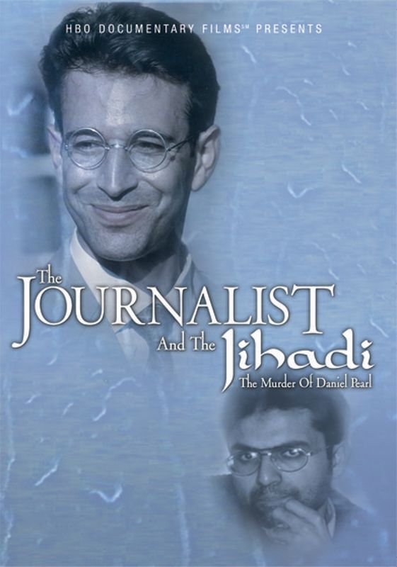 Journalist and the Jihadi: The Murder of Daniel Pearl cover art