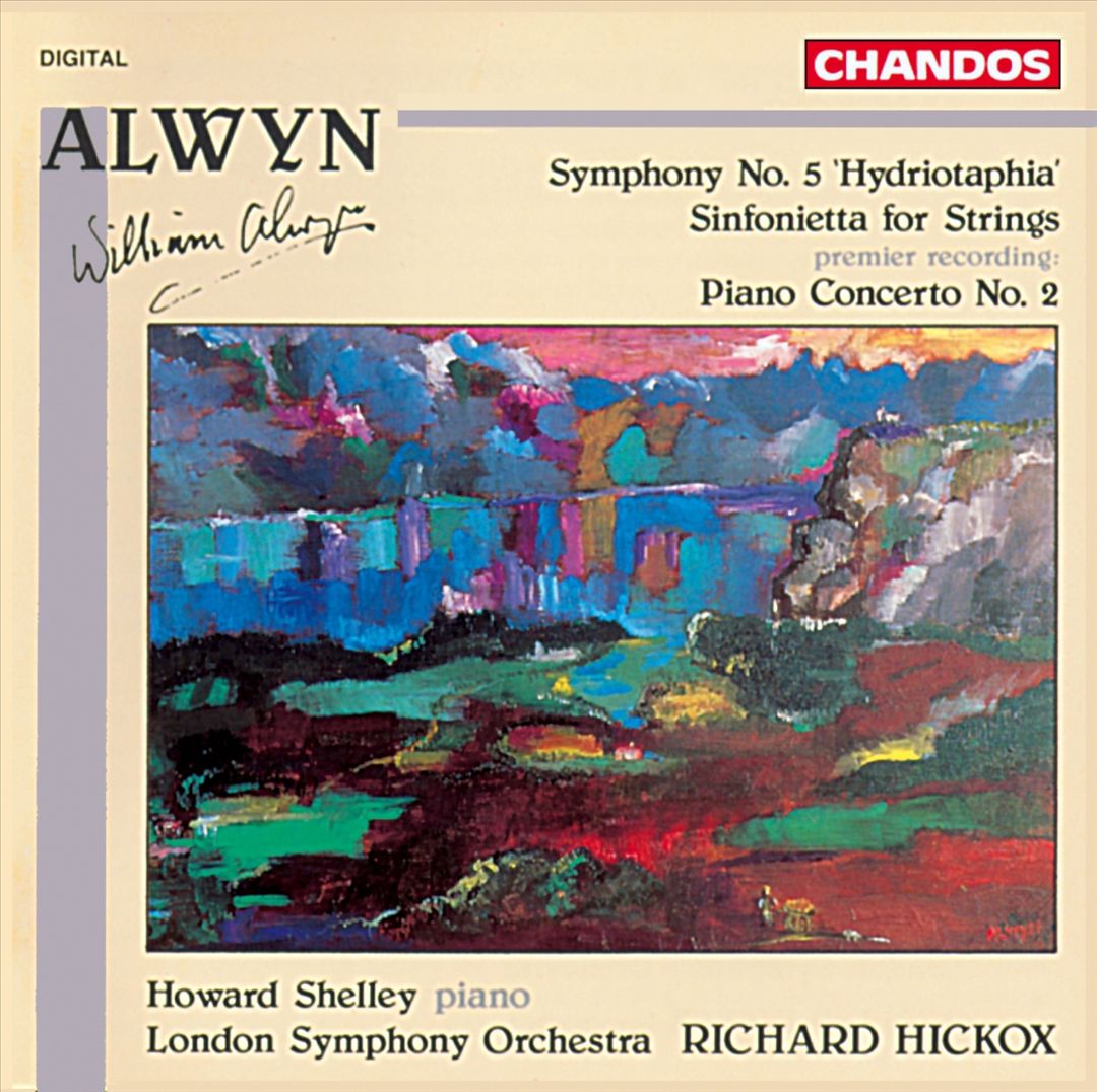 Alwyn: Symphony No. 5 "Hydriotaphia"; Sinfonietta for Strings; Piano Concerto No. 2 cover art