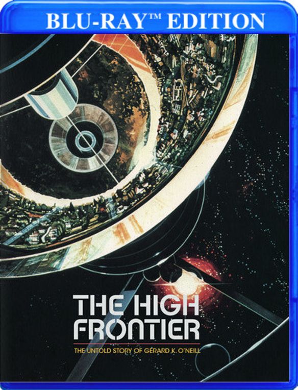 High Frontier: The Untold Story of Gerard K. O'Neill [Blu-ray] cover art