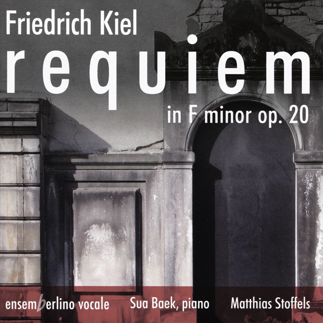 Friedrich Kiel: Requiem in F minor, Op. 20 cover art