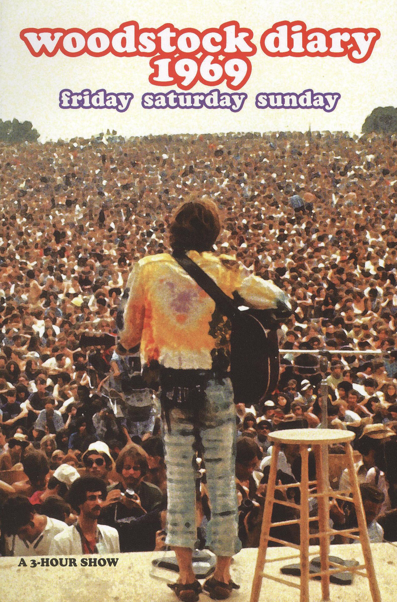 Woodstock Diary 1969: Friday Saturday Sunday cover art