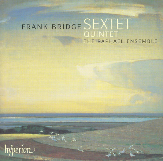 Frank Bridge: Sextet; Quintet cover art
