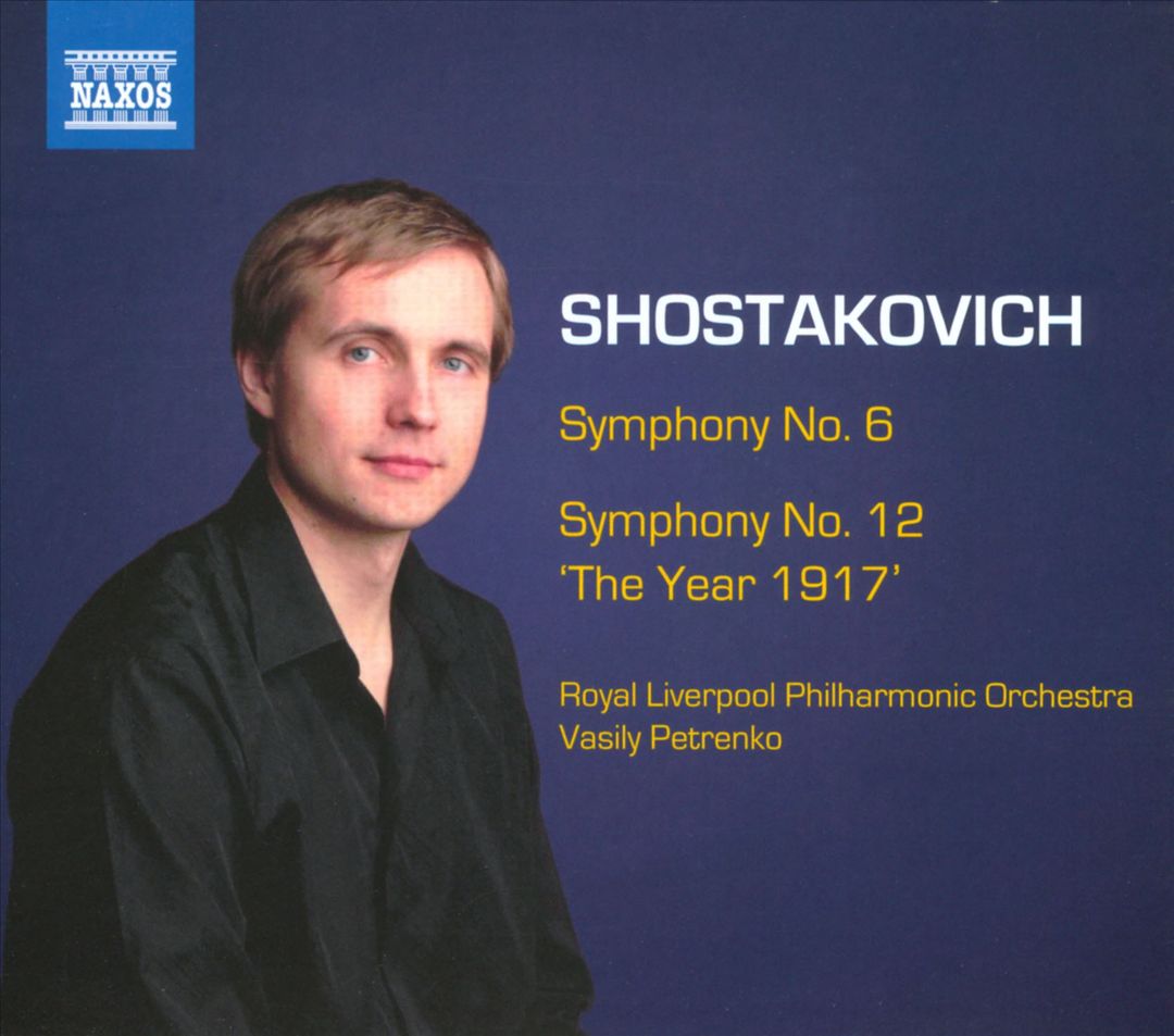 Shostakovich: Symphonies Nos. 6 & 12 "The Year 1917'" cover art