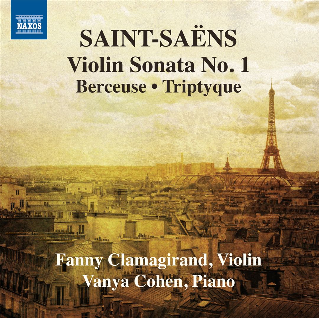 Saint-Saëns: Violin Sonata No. 1; Berceuse; Triptyque cover art