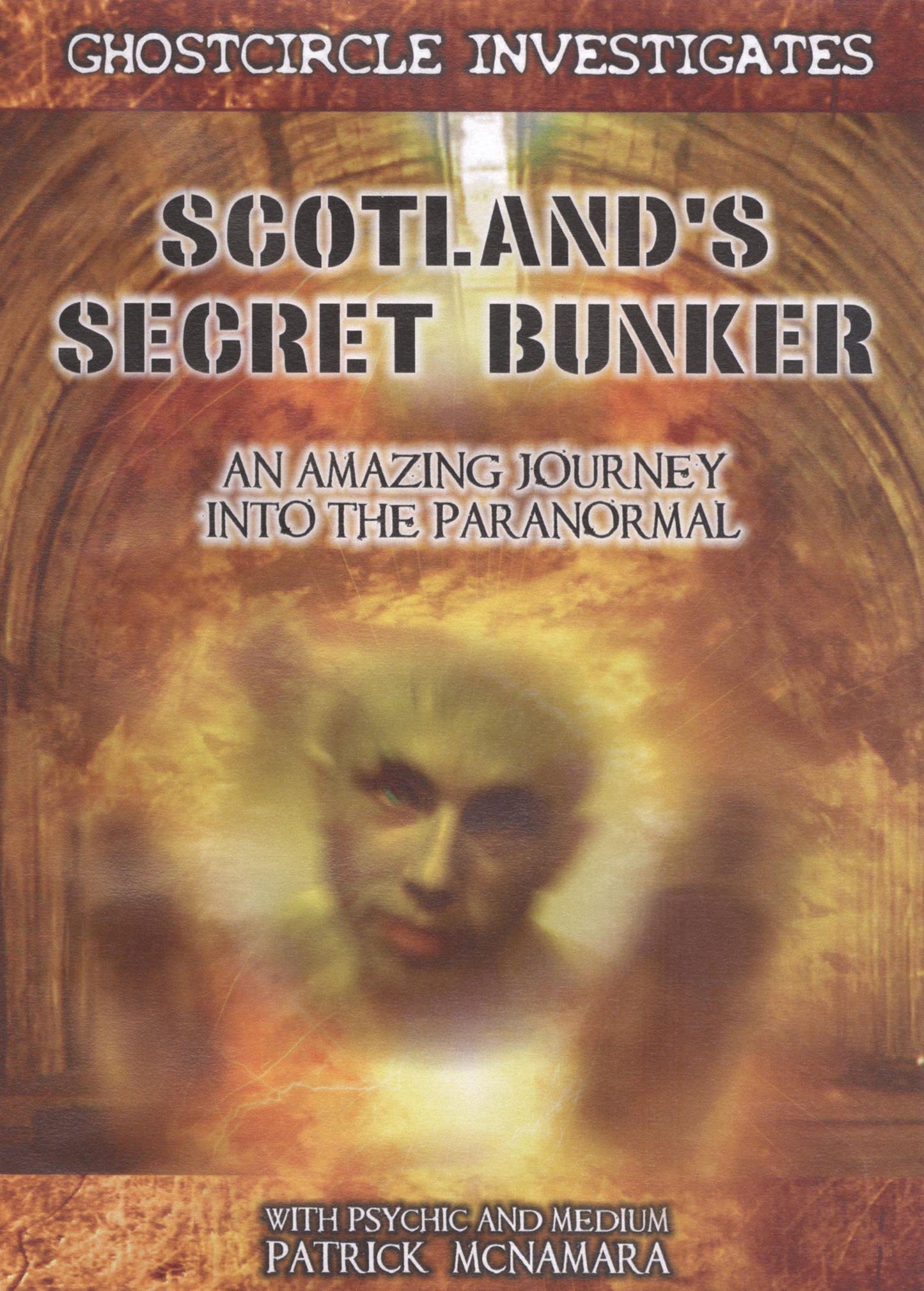 Scotland's Secret Bunker: Shadows, Raps, Orbs, and Strange Paranormal Entities cover art